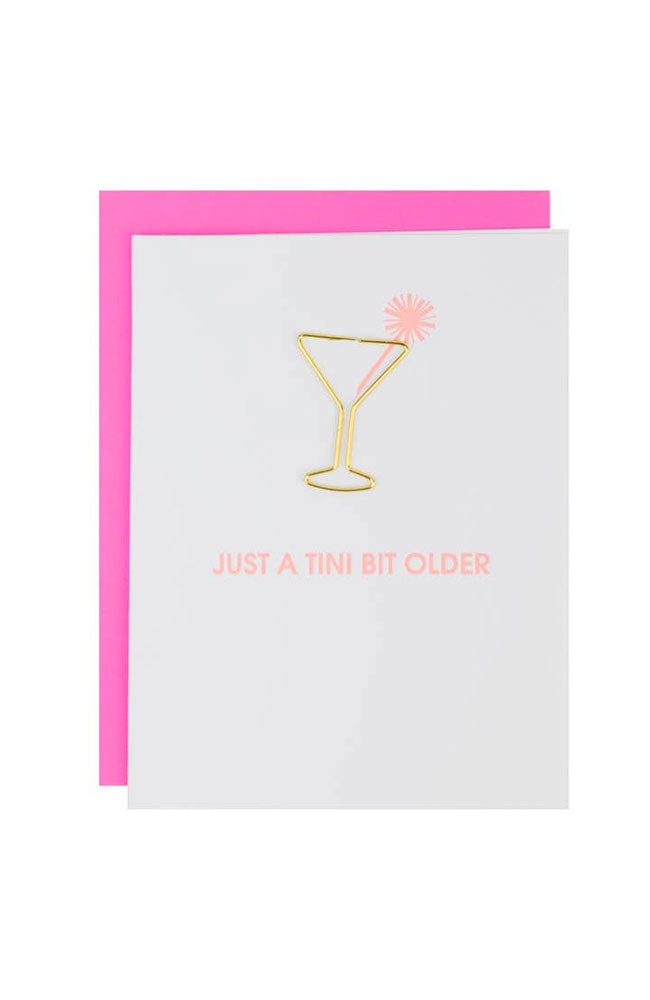 Just a Tini Bit Older Card