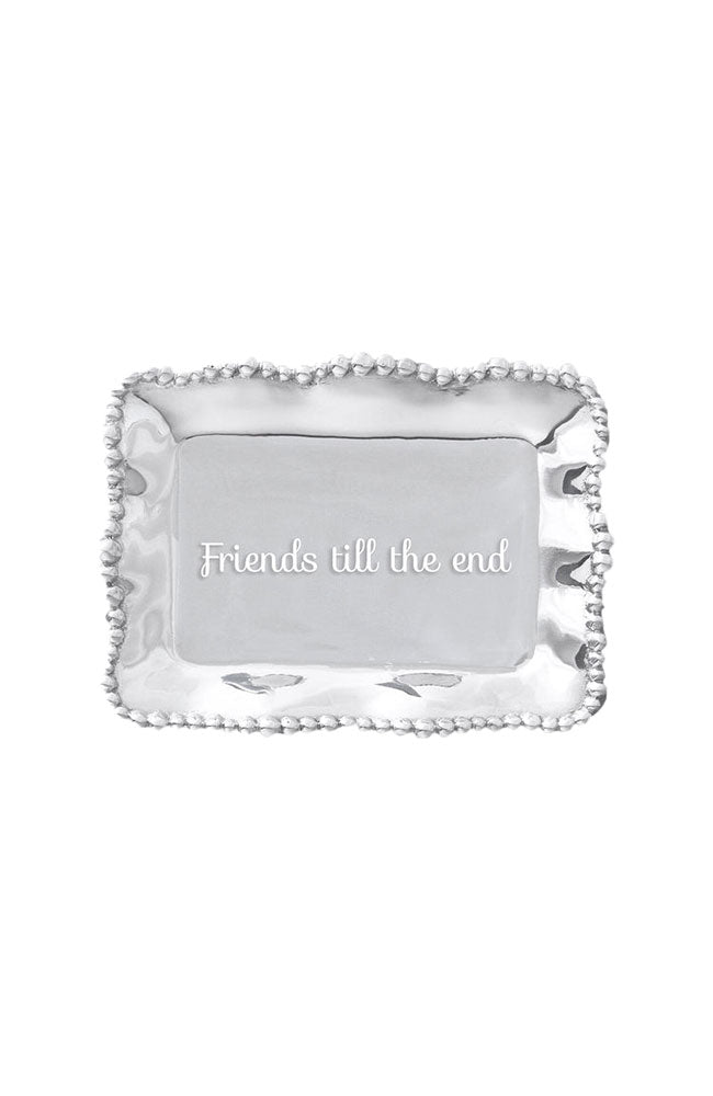 Organic Pearl Rectangular Engraved Tray "Friends till the End"