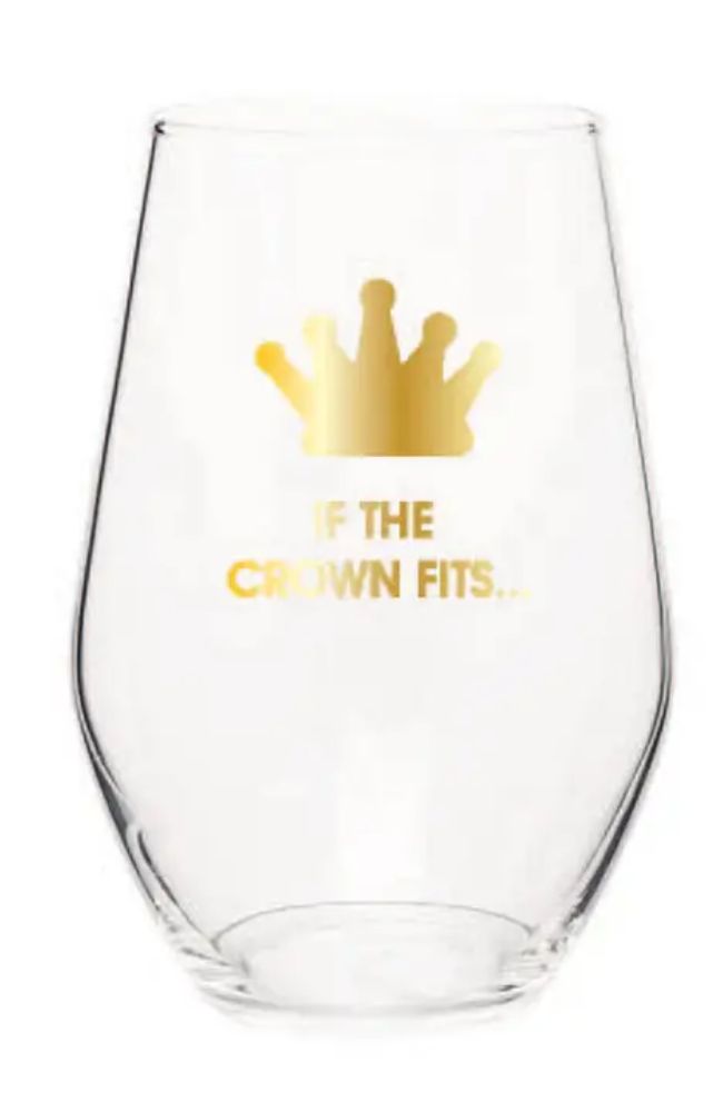 If The Crown Fits Wine Glass