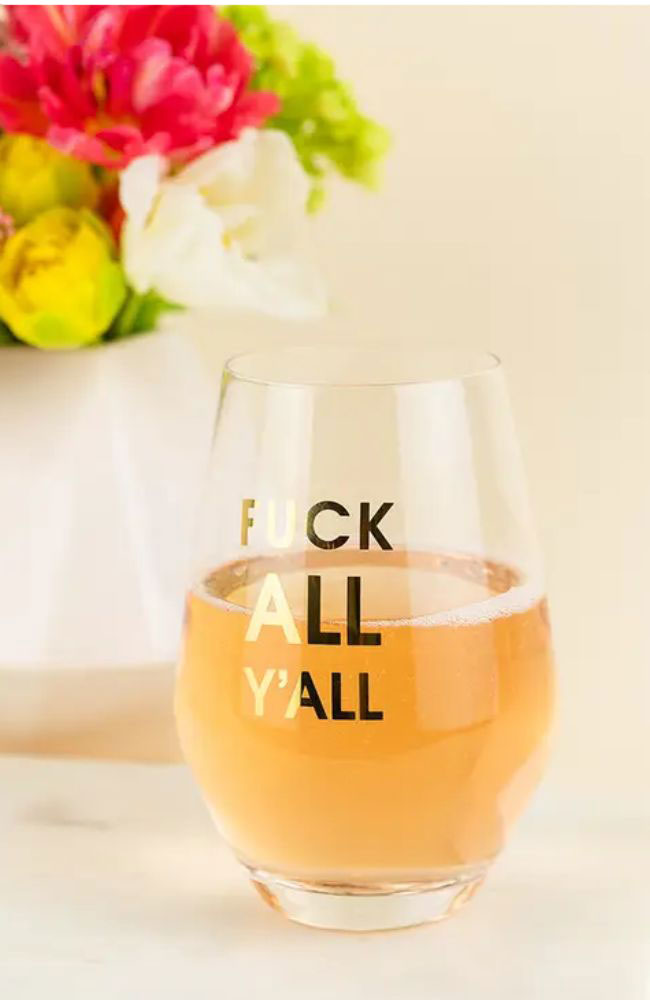 F All Yall Wine Glass