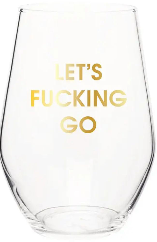 Let's Fing Go Wine Glass