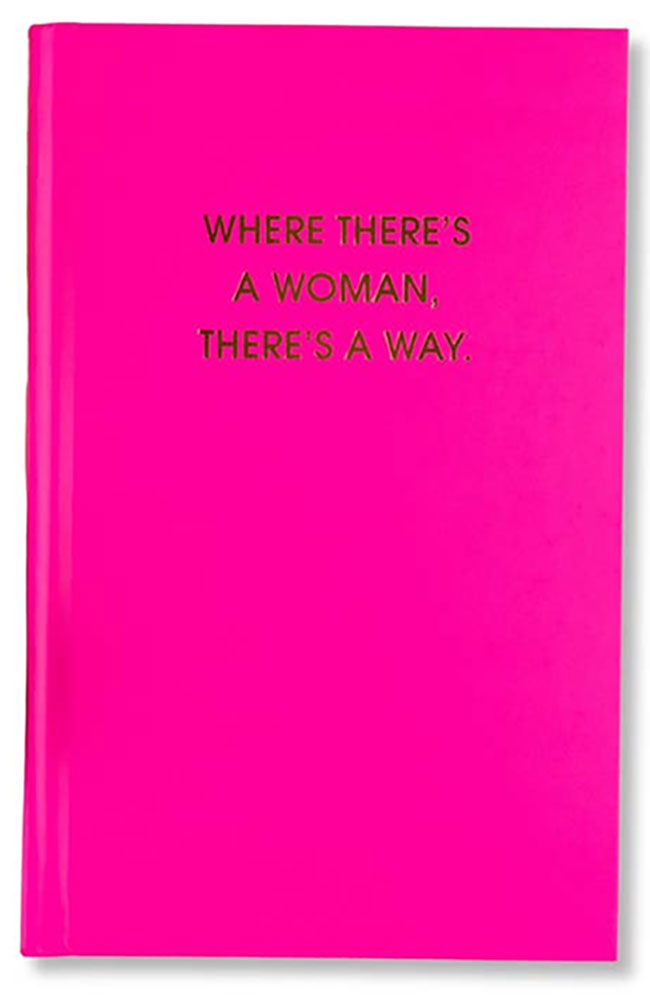 Where There's a Woman Hardback Journal