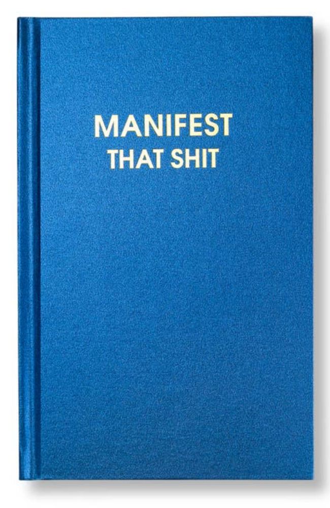 Manifest That Hardcover Journal