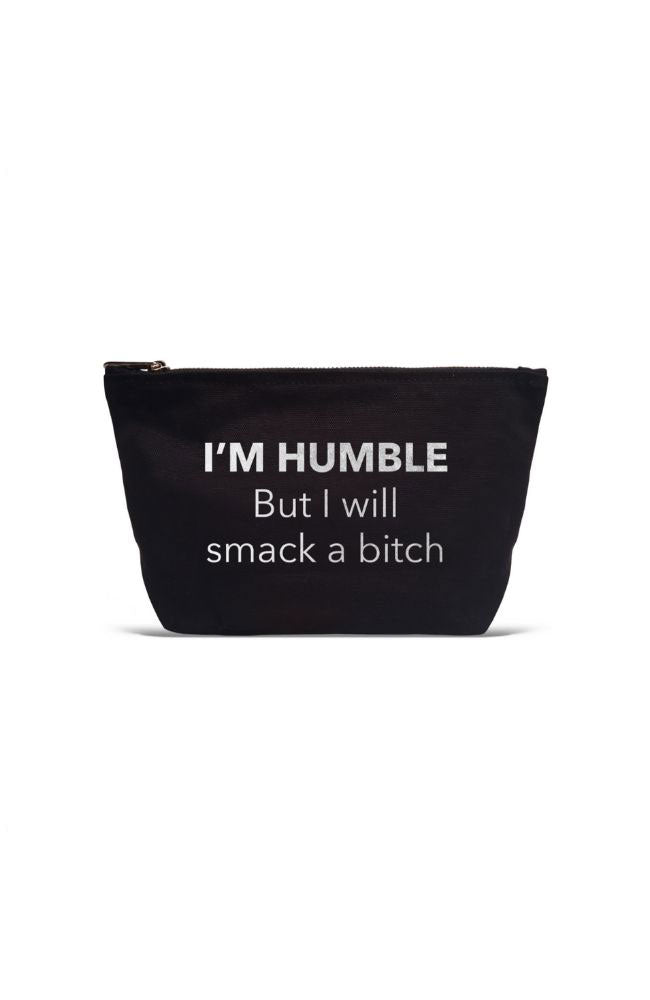 Humble But I'll Smack Pouch