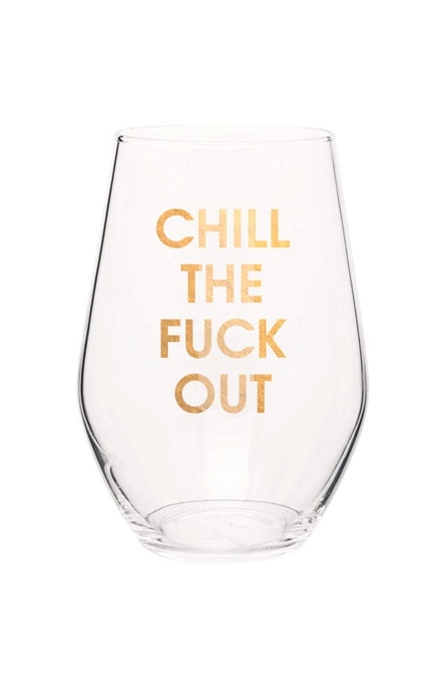 Chill the F Out Wine Glass